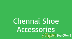 Chennai Shoe Accessories chennai india