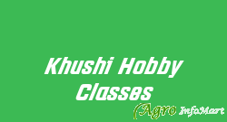 Khushi Hobby Classes
