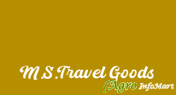 M.S.Travel Goods chennai india
