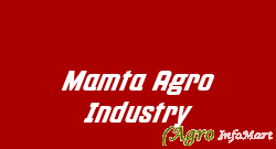 Mamta Agro Industry