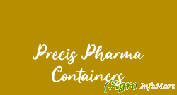Precis Pharma Containers bangalore india