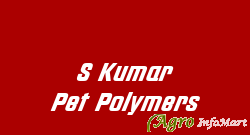 S Kumar Pet Polymers hyderabad india