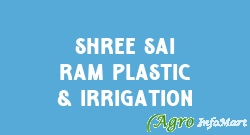 Shree Sai Ram Plastic & Irrigation