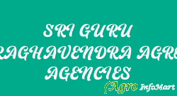 SRI GURU RAGHAVENDRA AGRO AGENCIES bangalore india