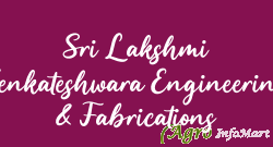 Sri Lakshmi Venkateshwara Engineering & Fabrications bangalore india