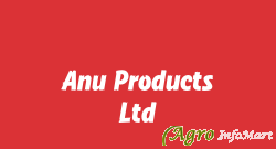 Anu Products Limited