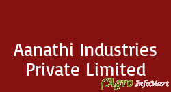 Aanathi Industries Private Limited