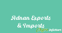 Adnan Exports & Imports