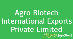 Agro Biotech International Exports Private Limited