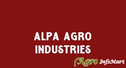 Alpa Agro Industries