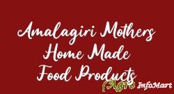 Amalagiri Mothers Home Made Food Products