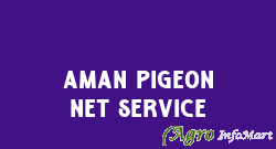 Aman Pigeon Net Service