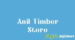 Anil Timber Store