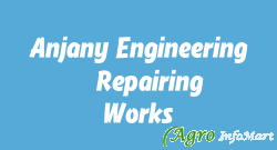 Anjany Engineering & Repairing Works jaipur india