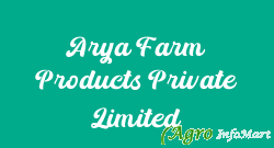 Arya Farm Products Private Limited bangalore india