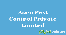 Auro Pest Control Private Limited faridabad india