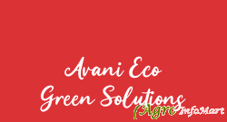 Avani Eco Green Solutions