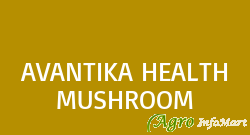AVANTIKA HEALTH MUSHROOM jaipur india