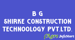 B G Shirke Construction Technoology Pvt.Ltd. pune india