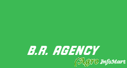 B.R. AGENCY