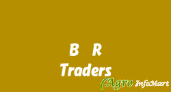 B. R. Traders