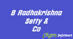 B Radhakrishna Setty & Co bangalore india