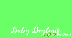 Baby Dryfruits delhi india