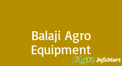 Balaji Agro Equipment ahmedabad india