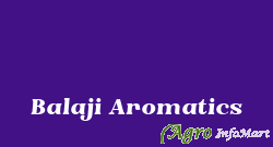 Balaji Aromatics