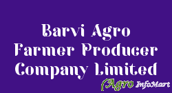 Barvi Agro Farmer Producer Company Limited thane india