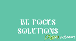 BE FOCUS SOLUTIONS