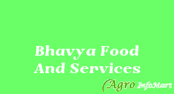 Bhavya Food And Services delhi india