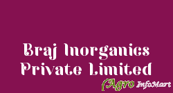 Braj Inorganics Private Limited