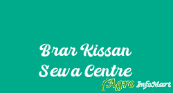 Brar Kissan Sewa Centre