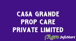 Casa Grande Prop Care Private Limited chennai india