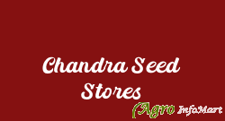 Chandra Seed Stores