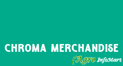 Chroma Merchandise mumbai india