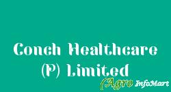 Conch Healthcare (P) Limited