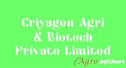 Criyagen Agri & Biotech Private Limited bangalore india
