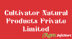 Cultivator Natural Products Private Limited