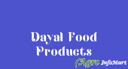 Dayal Food Products indore india