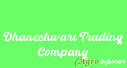 Dhaneshwari Trading Company