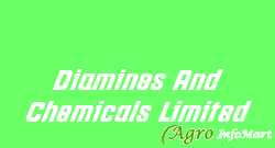 Diamines And Chemicals Limited