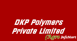 DKP Polymers Private Limited vadodara india