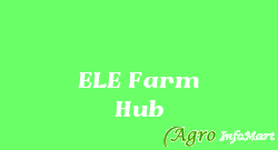 ELE Farm Hub bangalore india