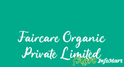 Faircare Organic Private Limited