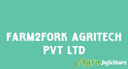 FARM2FORK AGRITECH PVT LTD