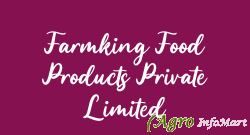 Farmking Food Products Private Limited