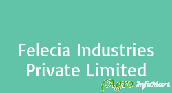 Felecia Industries Private Limited