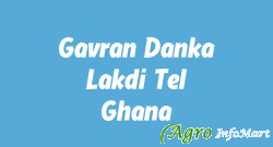 Gavran Danka Lakdi Tel Ghana